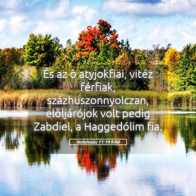 Picture 05 - Nehémiás 11:14 KAR - És az õ atyjokfiai, vitéz férfiak, - Bible Verse Picture