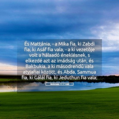 Picture 05 - Nehémiás 11:17 KAR - És Mattánia, - a Mika fia, ki Zabdi fia, ki - Bible Verse Picture