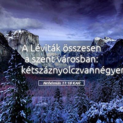 Picture 05 - Nehémiás 11:18 KAR - A Léviták összesen a szent városban: - Bible Verse Picture
