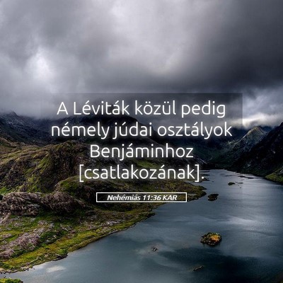 Picture 05 - Nehémiás 11:36 KAR - A Léviták közül pedig némely júdai - Bible Verse Picture