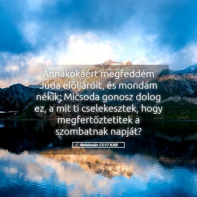Picture 05 - Nehémiás 13:17 KAR - Annakokáért megfeddém Júda elõljáróit, és - Bible Verse Picture
