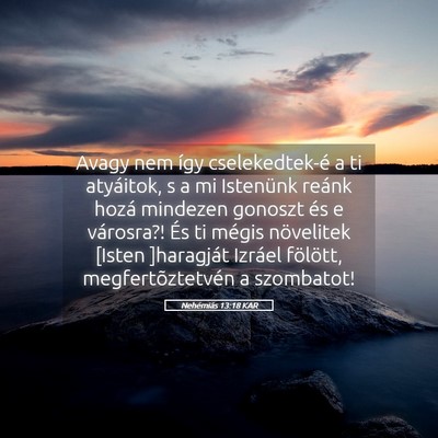 Picture 05 - Nehémiás 13:18 KAR - Avagy nem így cselekedtek-é a ti atyáitok, s a - Bible Verse Picture