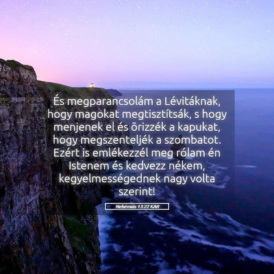Picture 05 - Nehémiás 13:22 KAR - És megparancsolám a Lévitáknak, hogy magokat - Bible Verse Picture