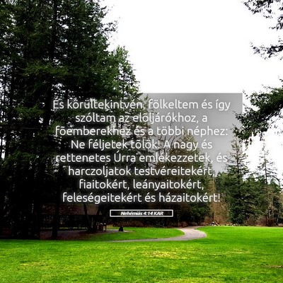 Picture 05 - Nehémiás 4:14 KAR - És körültekintvén, fölkeltem és így - Bible Verse Picture