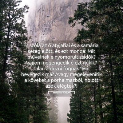 Picture 05 - Nehémiás 4:2 KAR - És szóla az õ atyjafiai és a samáriai sereg - Bible Verse Picture