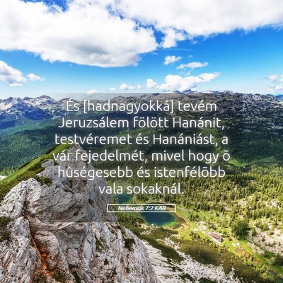 Picture 05 - Nehémiás 7:2 KAR - És [hadnagyokká] tevém Jeruzsálem fölött - Bible Verse Picture