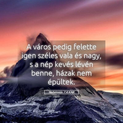 Picture 05 - Nehémiás 7:4 KAR - A város pedig felette igen széles vala és - Bible Verse Picture