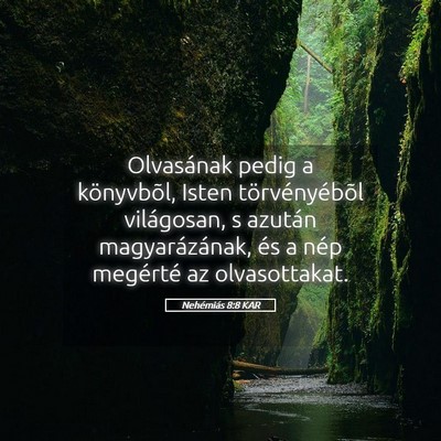 Picture 05 - Nehémiás 8:8 KAR - Olvasának pedig a könyvbõl, Isten - Bible Verse Picture