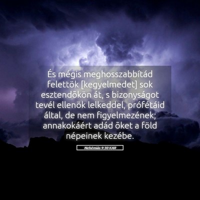 Picture 05 - Nehémiás 9:30 KAR - És mégis meghosszabbítád felettök - Bible Verse Picture