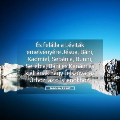 Picture 05 - Nehémiás 9:4 KAR - És felálla a Léviták emelvényére Jésua, - Bible Verse Picture