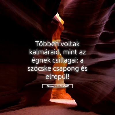 Picture 05 - Náhum 3:16 KAR - Többen voltak kalmáraid, mint az égnek - Bible Verse Picture