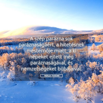 Picture 05 - Náhum 3:4 KAR - A szép parázna sok paráznaságáért, a - Bible Verse Picture