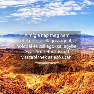Picture 05 - Prédikátor 12:4 KAR - A míg a nap meg nem setétedik, a - Bible Verse Picture