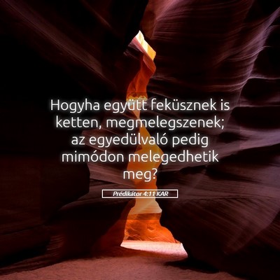 Picture 05 - Prédikátor 4:11 KAR - Hogyha együtt feküsznek is ketten, - Bible Verse Picture