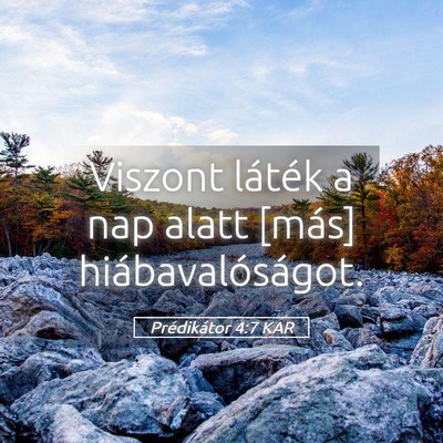 Picture 05 - Prédikátor 4:7 KAR - Viszont láték a nap alatt [más] - Bible Verse Picture