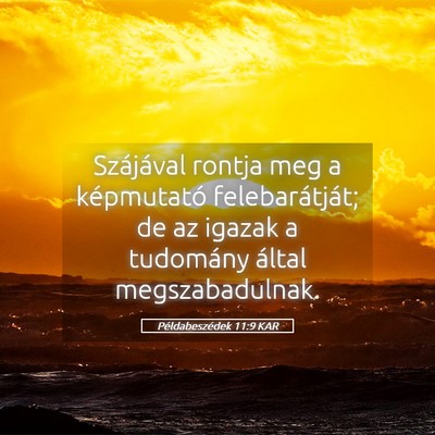 Picture 05 - Példabeszédek 11:9 KAR - Szájával rontja meg a képmutató - Bible Verse Picture