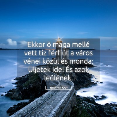 Picture 05 - Ruth 4:2 KAR - Ekkor õ maga mellé vett tíz férfiút a város - Bible Verse Picture