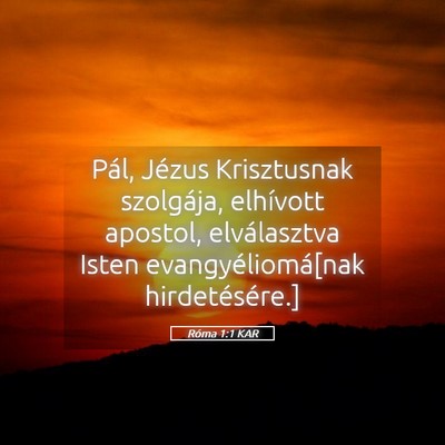 Picture 05 - Róma 1:1 KAR - Pál, Jézus Krisztusnak szolgája, elhívott - Bible Verse Picture