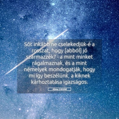 Picture 05 - Róma 3:8 KAR - Sõt inkább ne cselekedjük-é a rosszat, hogy - Bible Verse Picture