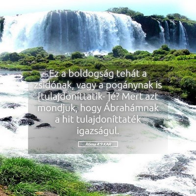 Picture 05 - Róma 4:9 KAR - Ez a boldogság tehát a zsidónak, vagy a - Bible Verse Picture