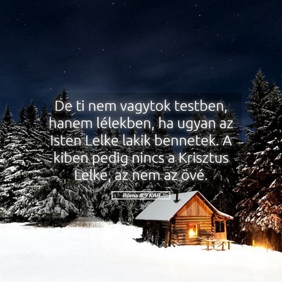 Picture 05 - Róma 8:9 KAR - De ti nem vagytok testben, hanem lélekben, ha - Bible Verse Picture