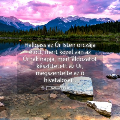 Picture 05 - Sofóniás 1:7 KAR - Hallgass az Úr Isten orczája elõtt, mert - Bible Verse Picture