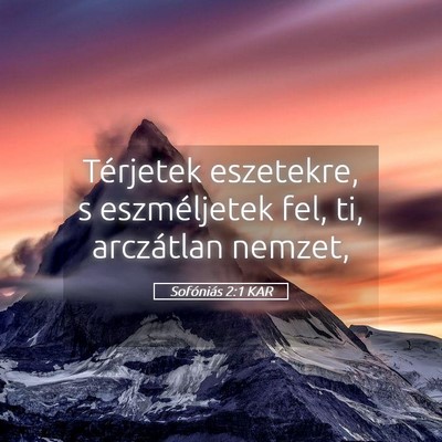 Picture 05 - Sofóniás 2:1 KAR - Térjetek eszetekre, s eszméljetek fel, ti, - Bible Verse Picture