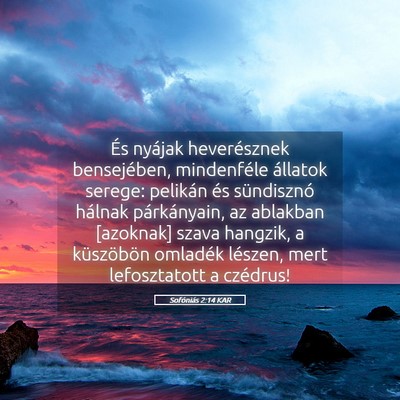 Picture 05 - Sofóniás 2:14 KAR - És nyájak heverésznek bensejében, mindenféle - Bible Verse Picture