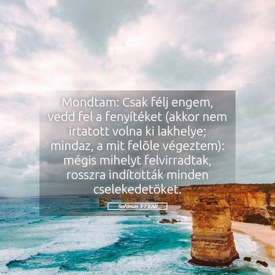 Picture 05 - Sofóniás 3:7 KAR - Mondtam: Csak félj engem, vedd fel a - Bible Verse Picture