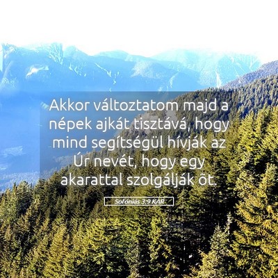 Picture 05 - Sofóniás 3:9 KAR - Akkor változtatom majd a népek ajkát - Bible Verse Picture