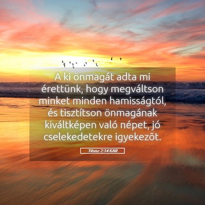 Picture 05 - Titusz 2:14 KAR - A ki önmagát adta mi érettünk, hogy - Bible Verse Picture