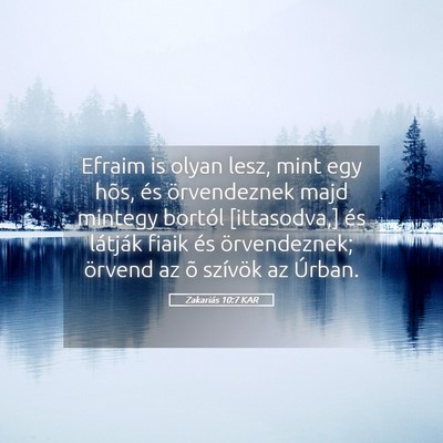 Picture 05 - Zakariás 10:7 KAR - Efraim is olyan lesz, mint egy hõs, és - Bible Verse Picture