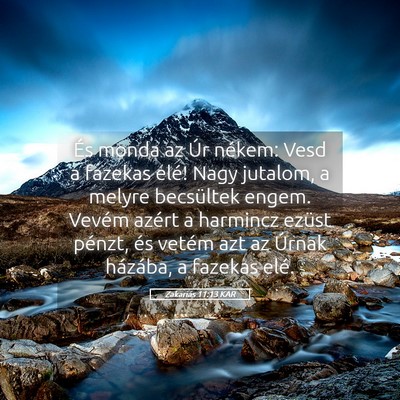 Picture 05 - Zakariás 11:13 KAR - És monda az Úr nékem: Vesd a fazekas elé! - Bible Verse Picture