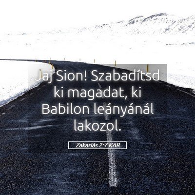 Picture 05 - Zakariás 2:7 KAR - Jaj Sion! Szabadítsd ki magadat, ki Babilon - Bible Verse Picture