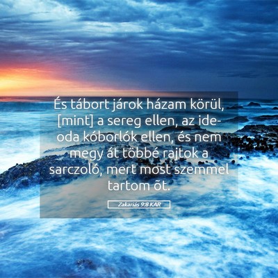 Picture 05 - Zakariás 9:8 KAR - És tábort járok házam körül, [mint] a sereg - Bible Verse Picture