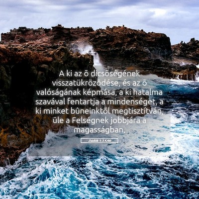 Picture 05 - Zsidók 1:3 KAR - A ki az õ dicsõségének visszatükrözõdése, - Bible Verse Picture