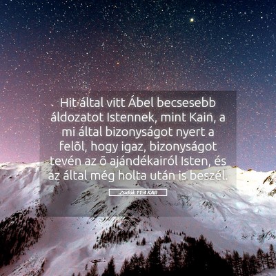 Picture 05 - Zsidók 11:4 KAR - Hit által vitt Ábel becsesebb áldozatot - Bible Verse Picture