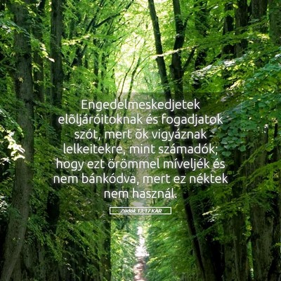 Picture 05 - Zsidók 13:17 KAR - Engedelmeskedjetek elõljáróitoknak és - Bible Verse Picture