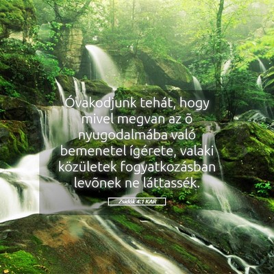 Picture 05 - Zsidók 4:1 KAR - Óvakodjunk tehát, hogy mivel megvan az õ - Bible Verse Picture