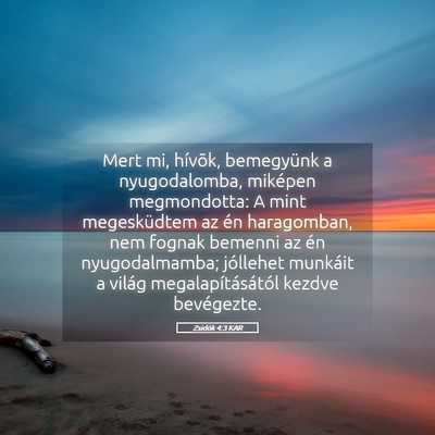 Picture 05 - Zsidók 4:3 KAR - Mert mi, hívõk, bemegyünk a nyugodalomba, - Bible Verse Picture