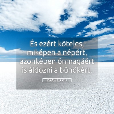 Picture 05 - Zsidók 5:3 KAR - És ezért köteles, miképen a népért, - Bible Verse Picture
