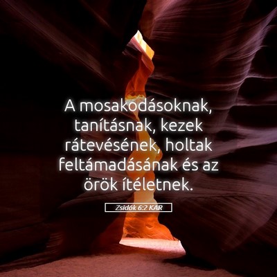 Picture 05 - Zsidók 6:2 KAR - A mosakodásoknak, tanításnak, kezek - Bible Verse Picture