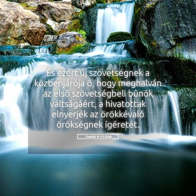 Picture 05 - Zsidók 9:15 KAR - És ezért új szövetségnek a közbenjárója - Bible Verse Picture