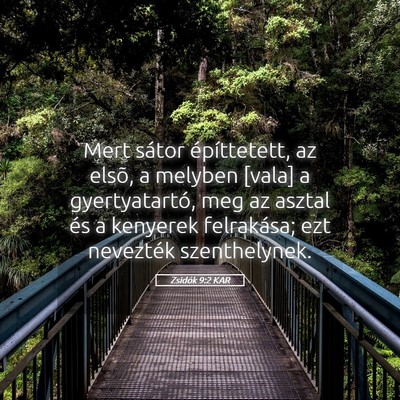 Picture 05 - Zsidók 9:2 KAR - Mert sátor építtetett, az elsõ, a melyben - Bible Verse Picture