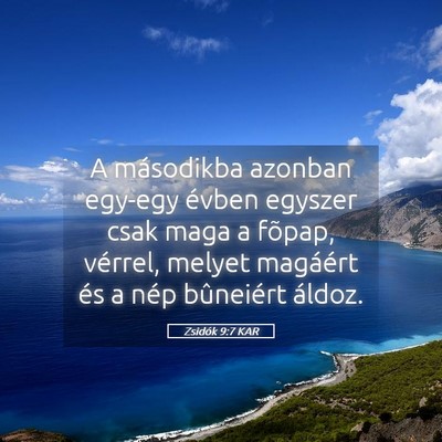 Picture 05 - Zsidók 9:7 KAR - A másodikba azonban egy-egy évben egyszer csak - Bible Verse Picture