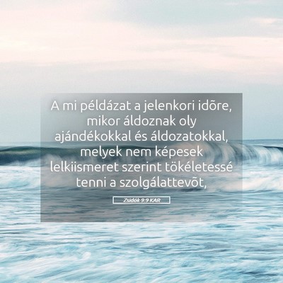 Picture 05 - Zsidók 9:9 KAR - A mi példázat a jelenkori idõre, mikor - Bible Verse Picture