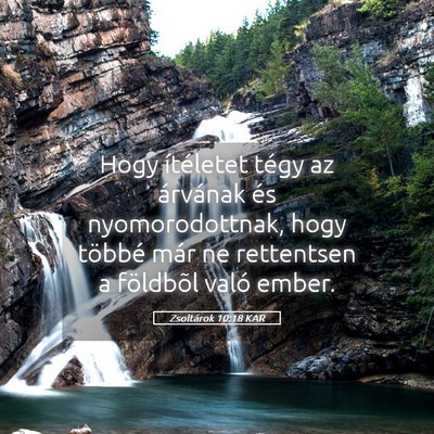 Picture 05 - Zsoltárok 10:18 KAR - Hogy ítéletet tégy az árvának és - Bible Verse Picture