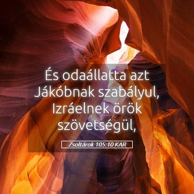 Picture 05 - Zsoltárok 105:10 KAR - És odaállatta azt Jákóbnak szabályul, - Bible Verse Picture
