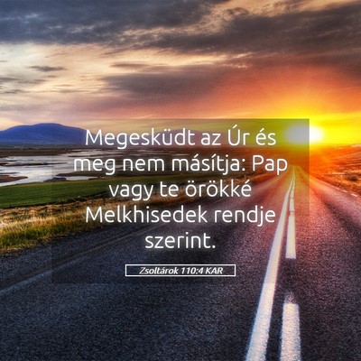 Picture 05 - Zsoltárok 110:4 KAR - Megesküdt az Úr és meg nem másítja: Pap vagy - Bible Verse Picture