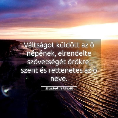 Picture 05 - Zsoltárok 111:9 KAR - Váltságot küldött az õ népének, elrendelte - Bible Verse Picture
